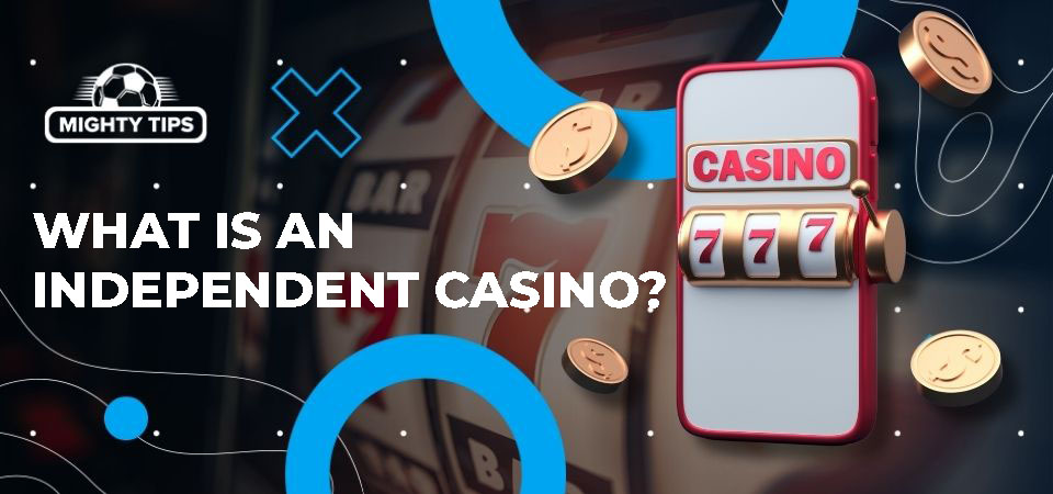 Discovering Top Independent Casinos A Guide to the Best Unregulated Gaming Experiences Discovering Top Independent Casinos A Guide to the Best Unregulated Gaming Experiences