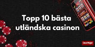 Utforska Utländska Online Casinon Fördelar och Nackdelar