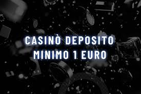 Scopri i Casinò con Deposito di Solo 1 Euro
