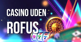 Casinoer Uden Rofus Oplev Spilleverdenen Uden Stress