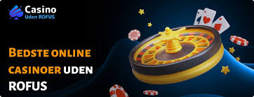 Danske Casino uden ROFUS En Guide til De Bedste Valg