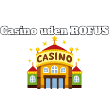 Find de bedste online casinoer uden om Rufus 1540434847