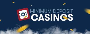 Discover the Benefits of Minimum Deposit Casinos -18880684