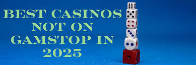 Exploring Non-Gamstop Casinos in the UK What You Need to Know Exploring Non-Gamstop Casinos in the UK What You Need to Know