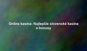 Online kasíno na Slovensku Všetko, čo potrebujete vedieť 2016984926